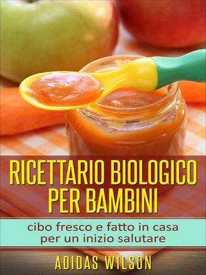 cover image of Ricettario biologico per bambini